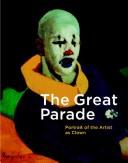 The great parade : portrait of the artist as clown /