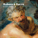 Rubens & Bacco : in vino veritas /