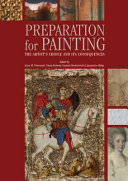 Preparation for painting : the artist's choice and its consequences /