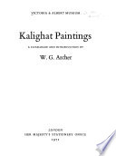 Kalighat paintings; a catalogue and introd. by W. G. Archer.