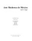 Arte moderno de México, 1900-1950 /