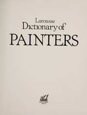 Larousse dictionary of painters.