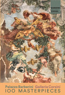 Palazzo Barberini, Galleria Corsini : 100 masterpieces /