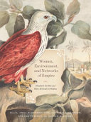 Women, environment, and networks of empire : Elizabeth Gwillim and Mary Symonds in Madras /