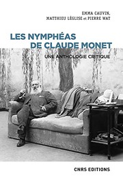 Les nymphéas de Claude Monet : une anthologie critique /