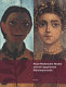 Paula Modersohn-Becker und die ägyptischen Mumienportraits : eine Hommage zum 100. Todestag der Künstlerin /