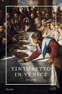 Tintoretto in Venice : a guide /