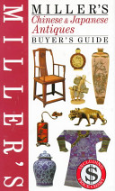 Miller's Chinese & Japanese antiques buyer's guide /