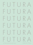 Futura : the typeface /