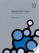 Designing for the 21st century : interdisciplinary question and insights /