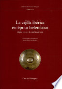 La vajilla ibérica en época helenistica : siglos IV-III al cambio de era /