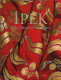 İpek, the crescent & the rose : imperial Ottoman silks and velvets /