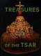 Treasures of the tsar : court culture of Peter the Great from the Kremlin.