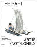 The raft : art is (not) lonely /