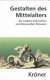 Gestalten des Mittelalters : ein Lexikon historischer und literarischer Personen in Dichtung, Musik und Kunst /