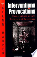 Interventions and provocations : conversations on art, culture, and resistance /