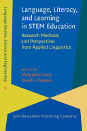 Language, literacy, and learning in STEM education : research methods and perspectives from applied linguistics /