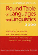 Linguistics, language, and the professions : education, journalism, law, medicine, and technology /