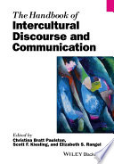 The handbook of intercultural discourse and communication /