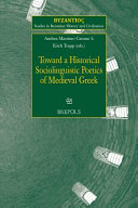 Toward a historical sociolinguistic poetics of Medieval Greek /