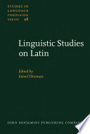 Linguistic studies on Latin : selected papers from the 6th International Colloquium on Latin Linguistics (Budapest, 23-27 March 1991) /