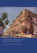 The world of Berossos : proceedings of the 4th International Colloquium on "The ancient Near East between classical and ancient oriental traditions", Hatfield College, Durham 7th - 9th July 2010 /