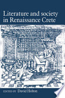 Literature and society in Renaissance Crete /