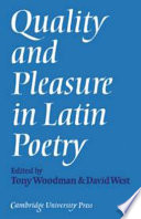 Quality and pleasure in Latin poetry /
