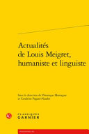 Actualités de Louis Meigret, humaniste et linguiste /