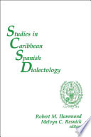 Studies in Caribbean Spanish dialectology /