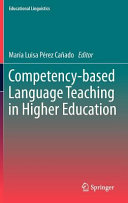 Competency-based language teaching in higher education /
