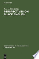 Perspectives on black English /