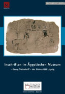 Inschriften im Ägyptischen Museum-Georg Steindorff-der Universität Leipzig.