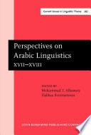 Perspectives on Arabic linguistics XVII-XVIII : papers from the seventeenth and eighteenth annual symposia on Arabic linguistics /