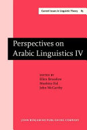 Perspectives on Arabic linguistics IV : papers from the Fourth Annual Symposium on Arabic Linguistics /