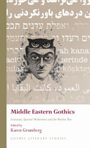 Middle Eastern gothics : literature, spectral modernities and the restless past /