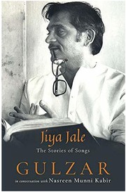 Jiya jale : the stories of songs /