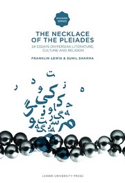 The necklace of the Pleiades : studies in Persian literature presented to Heshmat Moayyad on his 80th birthday : 24 essays on Persian literature, culture and religion /