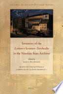 Inventory of the 'lettere e scritture Turchesche' in the Venetian State Archives /