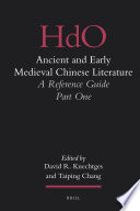 Ancient and early medieval Chinese literature : a reference guide /