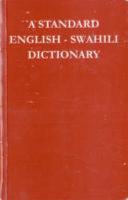 A standard English-Swahili dictionary : (founded on Madan's English-Swahili dictionary) /