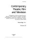 Contemporary theatre, film and television. a biographical guide featuring performers, directors, writers, producers, designers, managers, choreographers, technicians, composers, executives, dancers, and critics in the United States, Canada, Great Britain and the world /