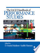 The Sage handbook of performance studies
