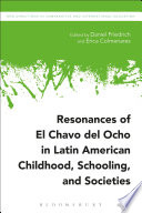 Resonances of El Chavo del Ocho in Latin American childhood, schooling and societies /