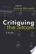 Critiquing the sitcom : a reader /