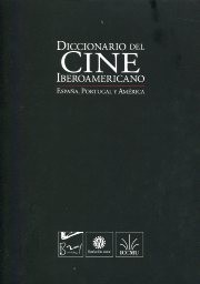 Diccionario del cine iberoamericano : España, Portugal y América /