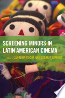 Screening minors in Latin American cinema /