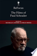 ReFocus: the films of Paul Schrader /