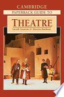 Cambridge paperback guide to theatre /