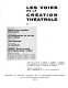 Les Voies de la creation the^atrale. : Etudes de Odette Aslan [et al.] /